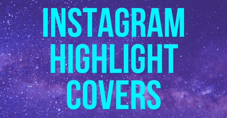 Instagram Highlight Covers